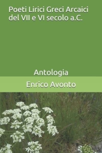 Cover for Amazon Digital Services LLC - Kdp · Poeti Lirici Greci Arcaici del VII e VI secolo a.C. (Paperback Bog) (2016)
