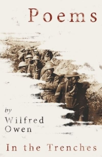 Cover for Wilfred Owen · Poems by Wilfred Owen - In the Trenches (Paperback Bog) (2020)