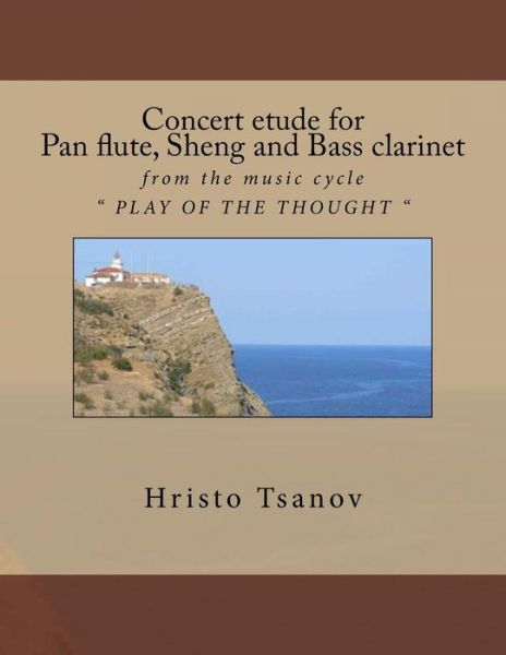 Cover for Dr Hristo Spasov Tsanov · Concert Etude for Pan Flute, Sheng and Bass Clarinet (Paperback Bog) (2016)