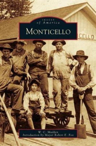 Cover for W C Madden · Monticello (Hardcover Book) (2007)