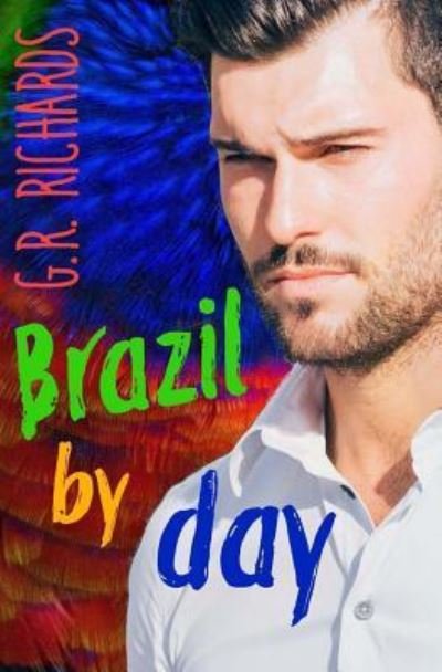 Cover for G R Richards · Brazil by Day (Paperback Bog) (2016)