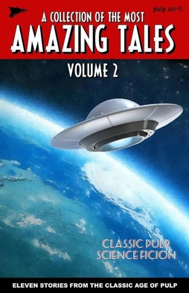 Amazing Tales Volume 2 - Will Smith - Bücher - Createspace Independent Publishing Platf - 9781533625045 - 5. Juni 2016