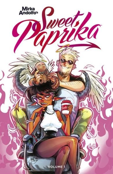 Mirka Andolfo's Sweet Paprika, Volume 1 - MIRKA ANDOLFO SWEET PAPRIKA TP - Mirka Andolfo - Books - Image Comics - 9781534321045 - February 22, 2022