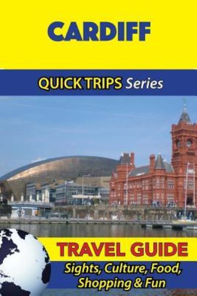 Cover for Cynthia Atkins · Cardiff Travel Guide (Quick Trips Series) (Paperback Book) (2016)