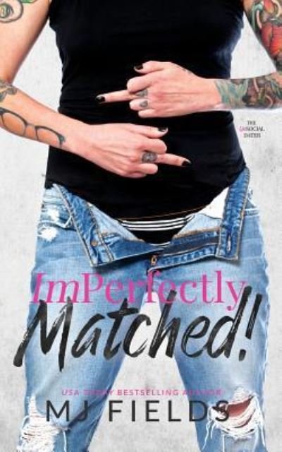 Cover for Mj Fields · ImPerfectly Matched! (Paperback Bog) (2016)