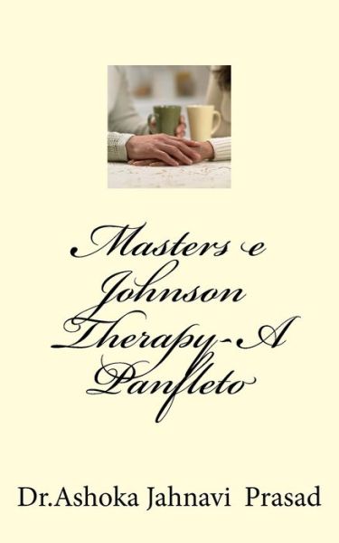 Cover for Ashoka Jahnavi Prasad · Masters e Johnson Therapy-A Panfleto (Paperback Book) (2016)