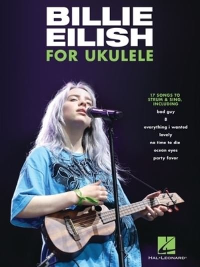 Cover for Billie Eilish · Billie Eilish for Ukulele: 17 Songs to Strum &amp; Sing (Book) (2020)