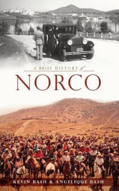 Cover for Kevin Bash · A Brief History of Norco (Hardcover Book) (2013)