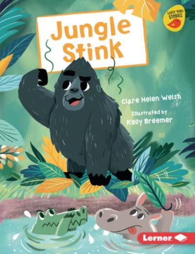 Cover for Clare Helen Welsh · Jungle Stink (Book) (2021)