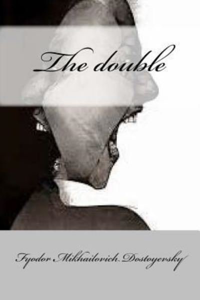 Cover for Fyodor Mikhailovich Dostoyevsky · The double (Pocketbok) [Classic edition] (2017)