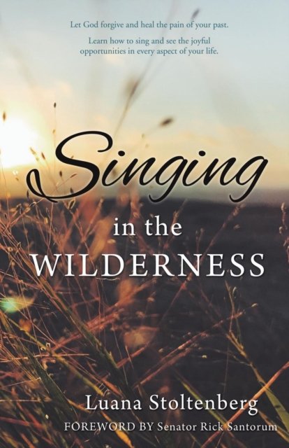 Cover for Luana Stoltenberg · Singing in the WILDERNESS (Pocketbok) (2017)