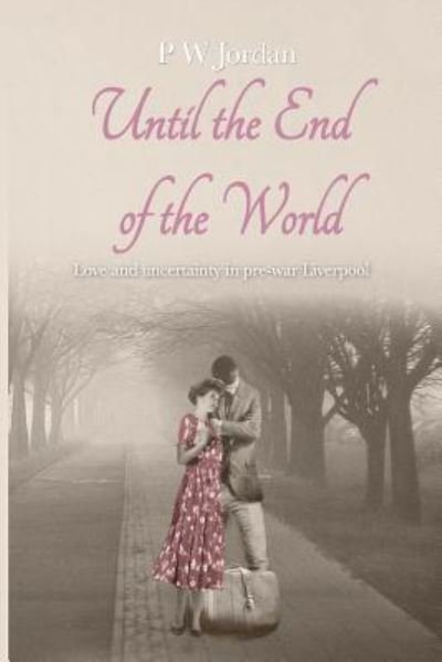 Cover for Peter Jordan · Until the end of the world (Paperback Book) (2017)
