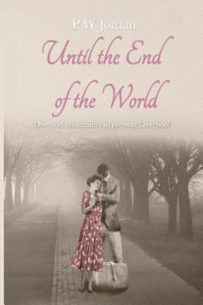 Cover for Peter Jordan · Until the end of the world (Paperback Book) (2017)