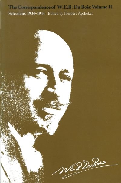 Cover for W.E.B. DuBois · The Correspondence v.2; Selections; 1934-44 (Paperback Book) [New edition] (1997)