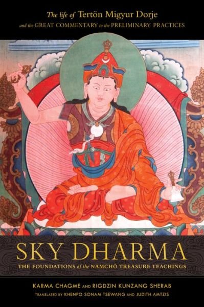 Cover for Karma Chagme · Sky Dharma: The Foundations of the Namchoe Treasure Teachings (Hardcover Book) (2022)