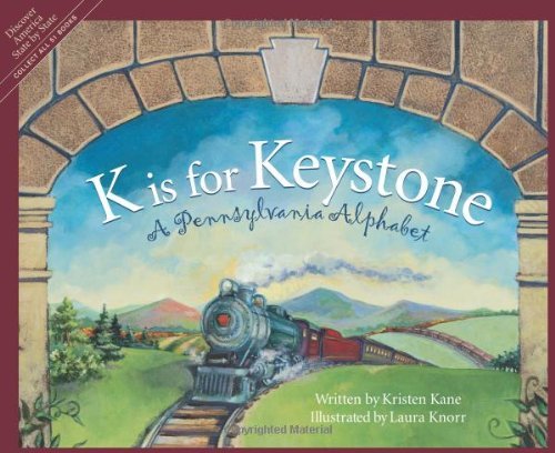 Cover for Kristen Kane · K is for Keystone: a Pennsylvania Alphabet (Discover America State by State) (Hardcover Book) [1st edition] (2003)