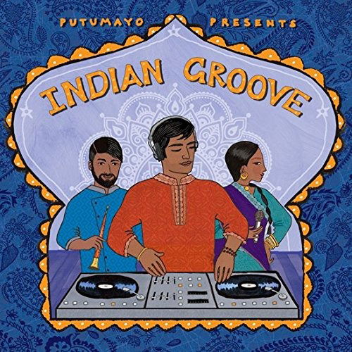 Cover for Putumayo Presents · Putumayo Presents - Indian Groove (CD) [Digipak] (2017)