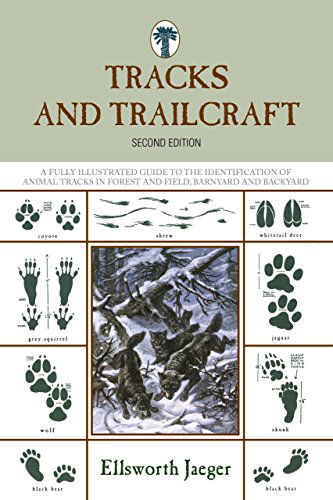 Cover for Ellsworth Jaeger · Tracks and Trailcraft: A Fully Illustrated Guide To The Identification Of Animal Tracks In Forest And Field, Barnyard And Backyard (Paperback Book) [Second edition] (2009)