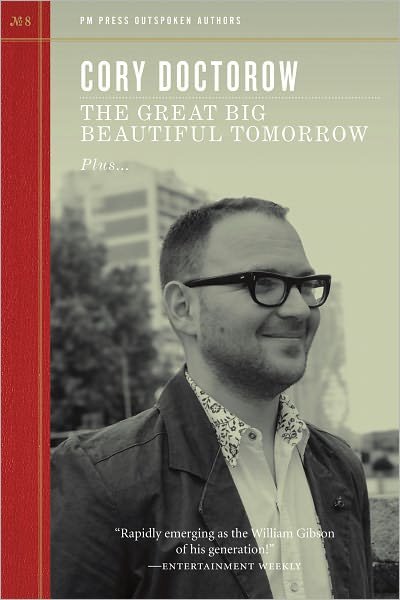 Cover for Cory Doctorow · The Great Big Beautiful Tomorrow (Taschenbuch) (2011)