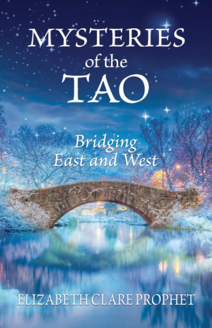 Cover for Prophet, Elizabeth Clare (Elizabeth Clare Prophet) · Mysteries of the Tao: Bridging East and West (Paperback Book) (2025)