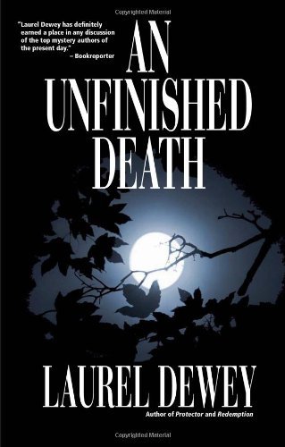Cover for Laurel Dewey · An Unfinished Death (Paperback Book) [Reprint edition] (2011)