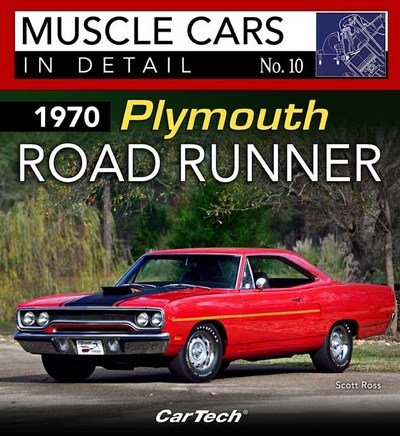 Cover for Ross Scott · 1970 Plymouth Road Runner Muscle Cars In Detail No. 10 (Paperback Book) (2018)
