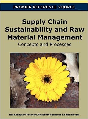 Cover for Reza Zanjirani Farahani · Supply Chain Sustainability and Raw Material Management: Concepts and Processes (Innbunden bok) (2011)