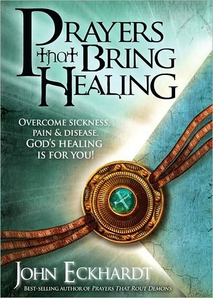 Cover for John Eckhardt · Prayers That Bring Healing (Pocketbok) (2010)