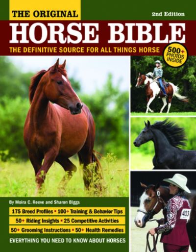 Original Horse Bible, 2nd Edition: The Definitive Source for All Things Horse - Moira Reeve - Books - I-5 Publishing - 9781620084045 - November 30, 2021