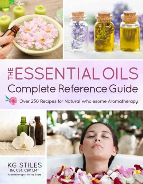 Cover for KG Stiles · Encyclopedia of Essential Oils: 1001 Recipes for Natural Wholesome Aromatherapy (Paperback Book) (2017)