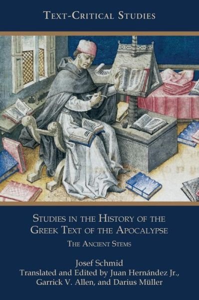 Cover for Josef Schmid · Studies in the History of the Greek Text of the Apocalypse (Paperback Book) (2018)