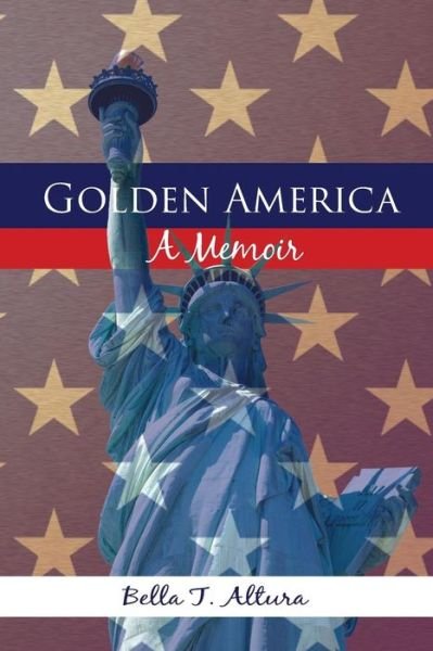 Cover for Bella Altura · Golden America (Paperback Book) (2014)