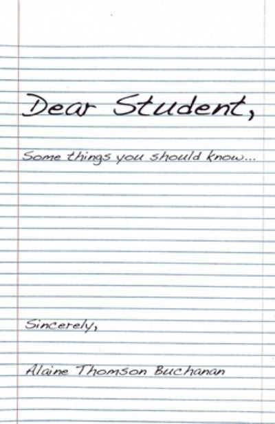 Cover for Alaine Thomson Buchanan · Dear Student (Paperback Book) (2020)