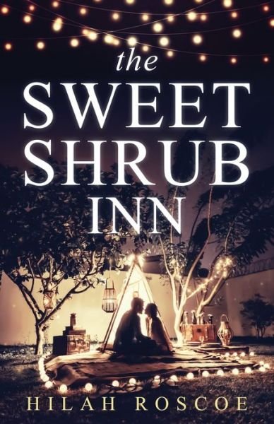 Cover for Hilah Roscoe · The Sweet Shrub Inn (Pocketbok) (2021)
