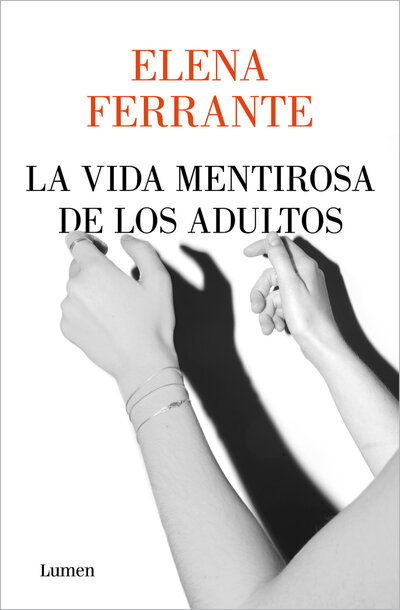 Cover for Elena Ferrante · La vida mentirosa de los adultos / The Lying Life of Adults (Taschenbuch) (2020)