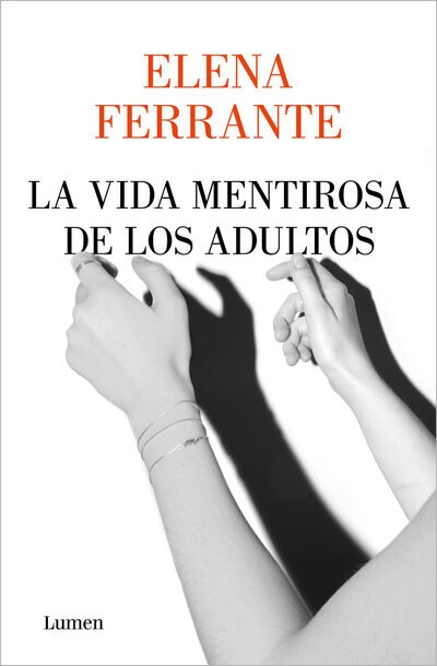 Cover for Elena Ferrante · La vida mentirosa de los adultos / The Lying Life of Adults (Paperback Bog) (2020)