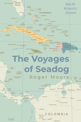 Cover for Roger Moore · The Voyages of Seadog (Paperback Book) (2024)