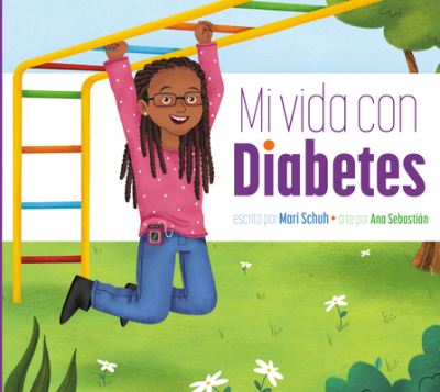 Mi Vida con Diabetes - Mari C. Schuh - Books - Unknown Publisher - 9781645496045 - July 15, 2023