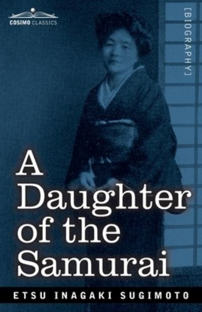 Cover for Etsu Inagaki Sugimoto · A Daughter of the Samurai (Paperback Bog) (1925)
