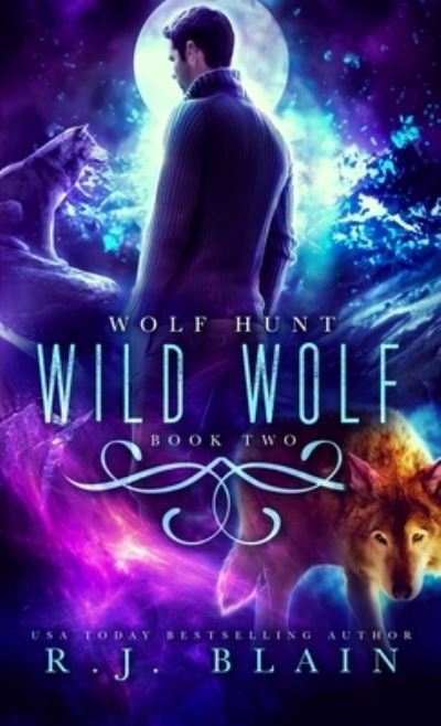 Cover for R. J. Blain · Wild Wolf (Book) (2022)