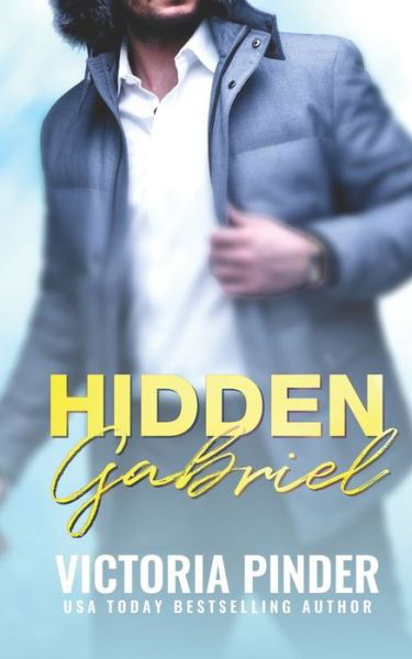 Cover for Victoria Pinder · Hidden Gabriel (Paperback Book) (2020)