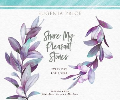 Cover for Eugenia Price · Share My Pleasant Stones (CD) (2021)