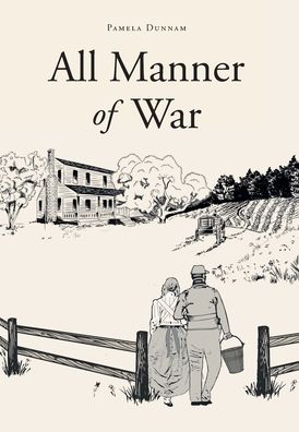 Cover for Pamela Dunnam · All Manner of War (Hardcover Book) (2021)