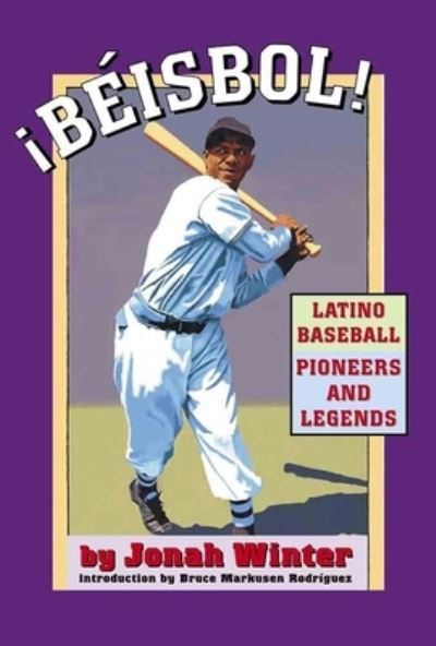 Cover for Jonah Winter · Beisbol: Latino Baseball Pioneers and Legends (Hardcover Book) (2019)