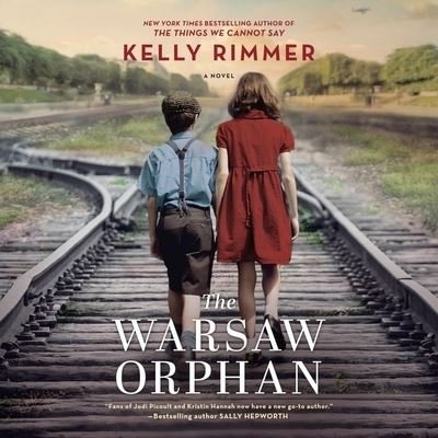 Cover for Kelly Rimmer · The Warsaw Orphan Lib/E (CD) (2021)