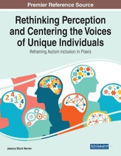 Cover for Nerren · Rethinking Perception and Centering the Voices of Unique Individuals: Reframing Autism Inclusion in Praxis (Paperback Book) (2022)