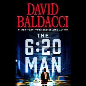 Cover for David Baldacci · The 6:20 Man Lib/E (CD) (2022)