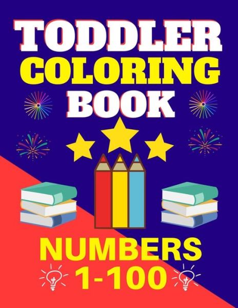 Cover for Trendy Zero · Toddler Coloring Book Numbers 1 to 100 (Paperback Book) (2019)