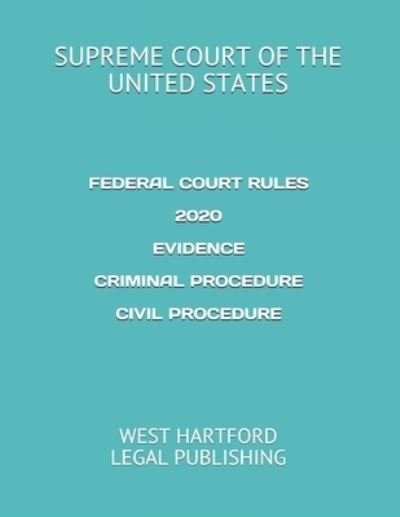 Cover for Supreme Court of the United States · Federal Court Rules 2020 Evidence Criminal Procedure Civil Procedure (Paperback Book) (2019)