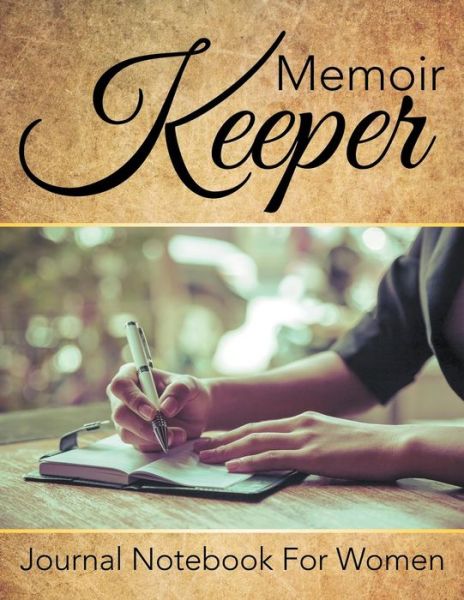 Cover for Jupiter Kids · Memoir Keeper: Journal Notebook For Women (Paperback Book) (2015)